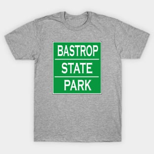 BASTROP STATE PARK T-Shirt